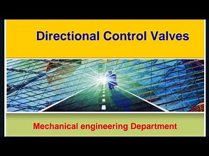 hydraulic - lecture 5 - directional control valve types
