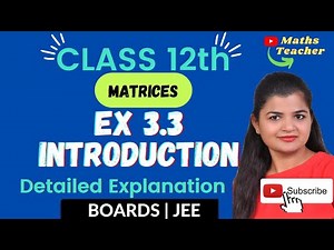 Class 12th Exercise 3.3 Introduction | Chapter 3 Matrices | 12th Maths