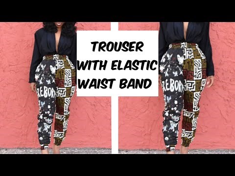 TROUSER WITH ELASTIC WAIST BAND TUTORIAL | Cutting and Sewing Tutorial