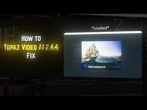 Topaz Video AI 2.6.4 *Crash* issue | Fix