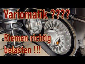 Variomatik - Riemen richtig belasten!!!