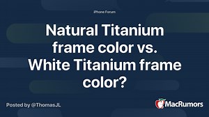 Natural Titanium frame color vs. White Titanium frame color?