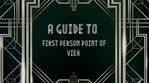First Person Point of View: What it is & How to use it - The Art of Narrative