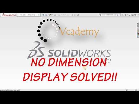 SolidWorks 2020 Dimensions Not Displaying!!! FIXED!!