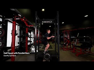 Half Squat with Parallel Bars | Exerfly 3x3 Rack