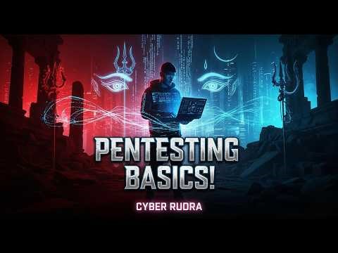 🔒 Penetration Testing Basics Explained | 🛡️ Ethical Hacking Day 18 | ⚡ Cyber Rudra