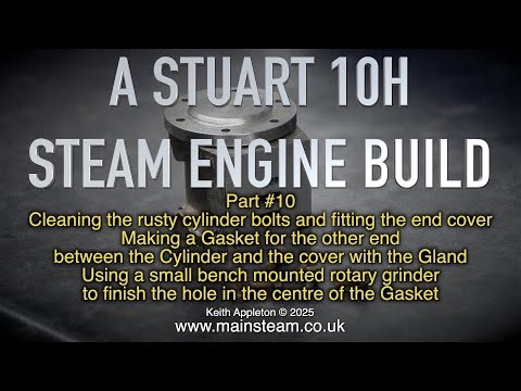 A STUART 10H MODEL STEAM ENGINE BUILD - PART #10