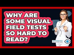 Why Are Some Visual Field Tests So Hard To Read? - Optometry Knowledge Base