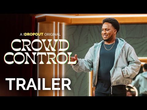 Crowd Control Trailer [Dropout Exclusive Series]