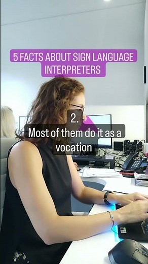 6 facts about Sign Language Interpreters
