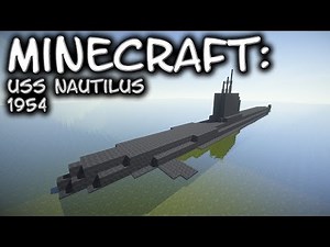 Minecraft: Submarine Tutorial (USS Nautilus 1954)