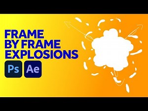 Animate Explosions Frame by Frame in Photoshop & After Effects