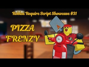Roblox Require Script Showcase #31 | Pizza Frenzy