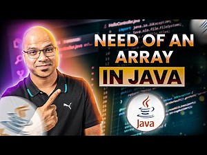 #27 Need of an Array in Java
