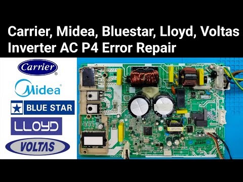 Carrier Inverter AC P4 Error Repair|Bluestar AC P4 Error|Lloyd AC P4 Error|Voltas AC P4 Error