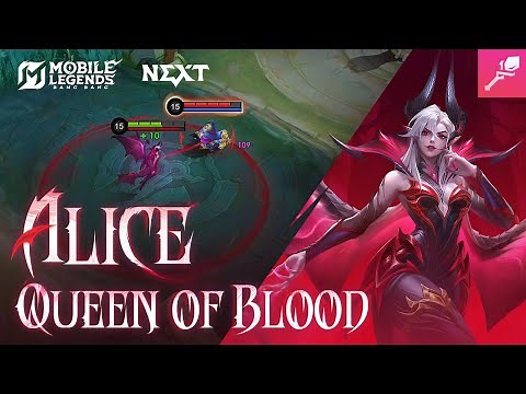 Hero Spotlight | Alice | Queen of Blood | Mobile Legends: Bang Bang