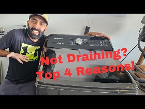 Top 4 Reasons Why Your Samsung Washer Is Not Draining!