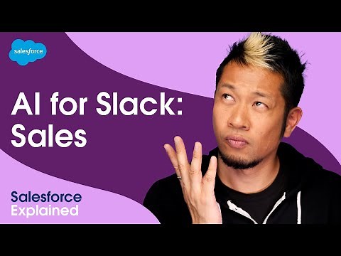 How Salesforce Uses Slack as an AI-Powered Platform for Work | Salesforce Explained