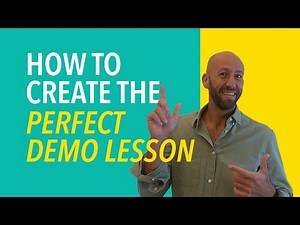How To Create The Perfect Demo Lesson