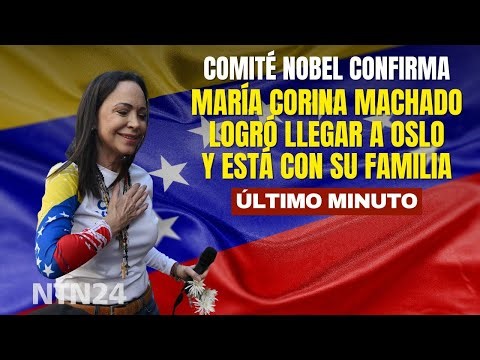 ÚLTIMO MINUTO: Confirman que María Corina Machado logró llegar a Oslo y está con su familia
