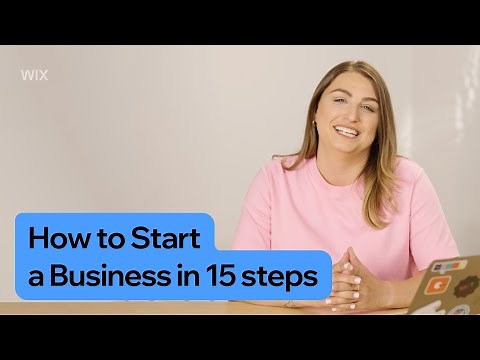 How to Start a Business in 15 Steps