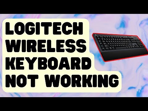 FIXED: Logitech Wireless Keyboard Not Working