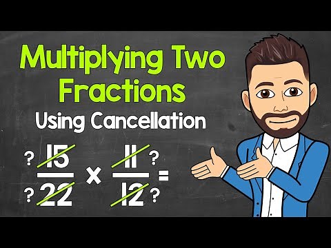 How to Multiply Fractions Using Cancellation | Multiplying Fractions | Math with Mr. J
