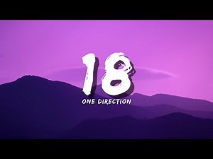 One Direction - 18 (Official Music Video Lyric)
