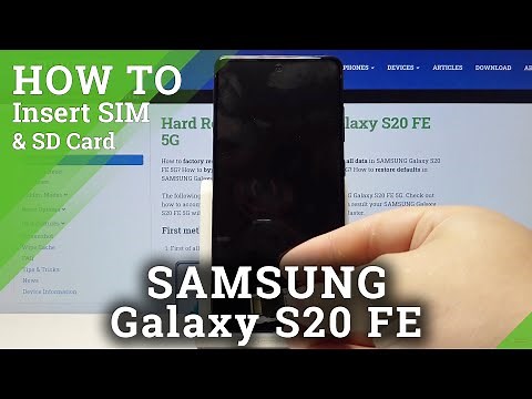 SIM and SD Installing on SAMSUNG Galaxy S20 FE 5G – Nano SIM & Memory Cards Insert