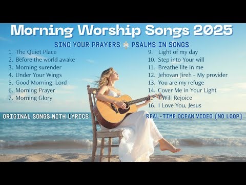 ❤️ Best Morning Worship Songs – 1 Hour of Prayer & Peace No Loop Ocean Video | @WalkInBibleWisdom