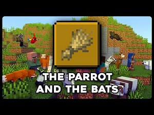 HOW TO GET - THE PARROTS AND THE BATS - ADVANCEMENT IN MINECRAFT