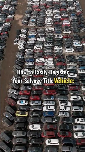 How to Register a Salvage Title Vehicle
