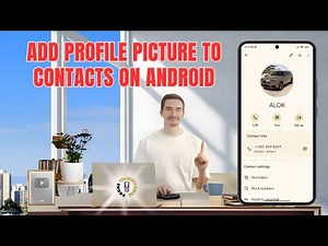 How to Add Profile Picture to Contacts on Android