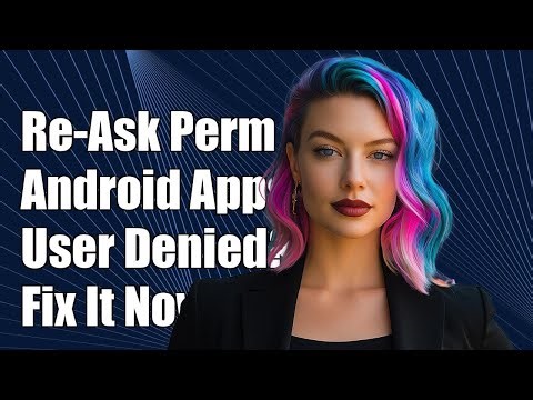 How to Re-Ask Runtime Permissions After User Denies in Android Apps