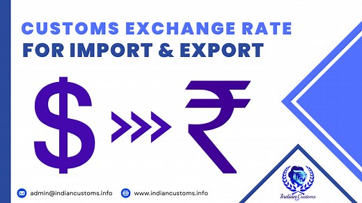 Custom Exchange Rate [Updated Import Export Exchange Rate]