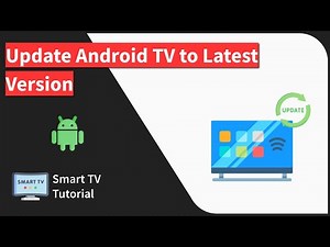 Android TV: Update Smart TV to Latest Version