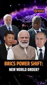 BRICS Power Shift: Is a New World Order Emerging?