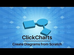 How to Create Diagrams from Scratch | ClickCharts Software Tutorial
