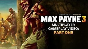 Max Payne 3 Multiplayer Gameplay Part One
