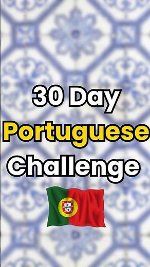 30 Days of Portuguese: Learn 1 Real Phrase a Day (Beginner)