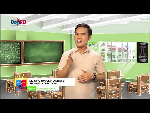 Grade 6 Math Q1 Ep6: Dividing Simple Fractions and Mixed Fractions