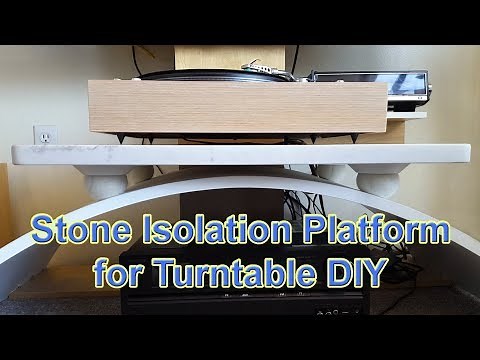 Stone Isolation Platform for Turntable DIY for $10