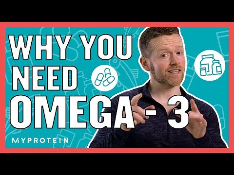 The Benefits Of Fish Oil & Why You Need Omega-3 | Nutritionist Explains | Myprotein