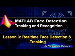 Realtime Face Detection and Tracking using MATLAB