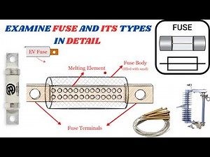 What is Fuse | Type of Fuse Explained in detail