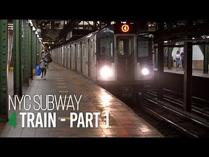 NYC Subway: 4 Train - Part 1