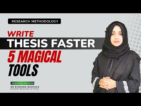 5 Magical Tools To Write Your Thesis Faster & Professional | Dr Rizwana