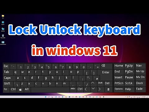 How To Lock Unlock Keyboard in Windows 11