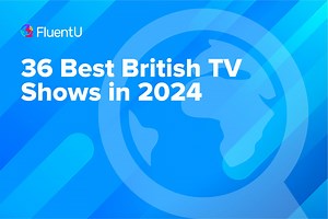 36 Best British TV Shows in 2025 | FluentU English Blog
