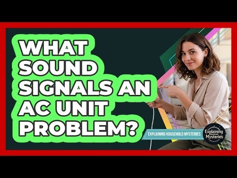 What Sound Signals An AC Unit Problem?